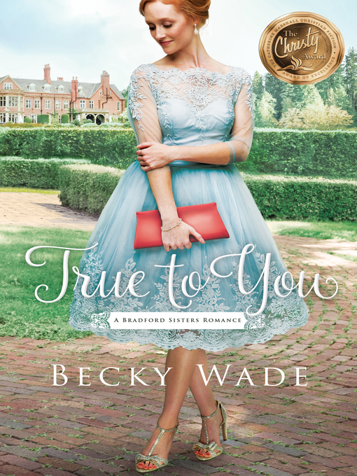 Title details for True to You by Becky Wade - Wait list
